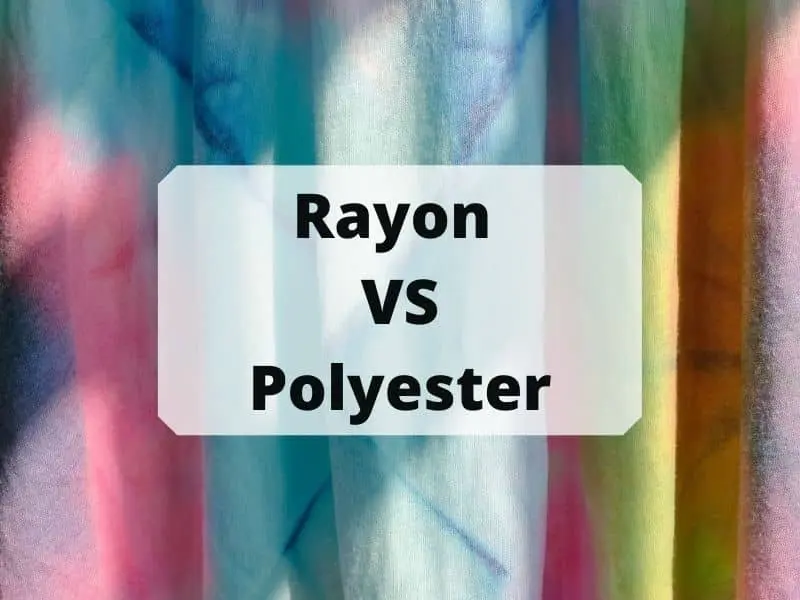 Rayon VS Polyester