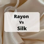 Rayon Vs Silk