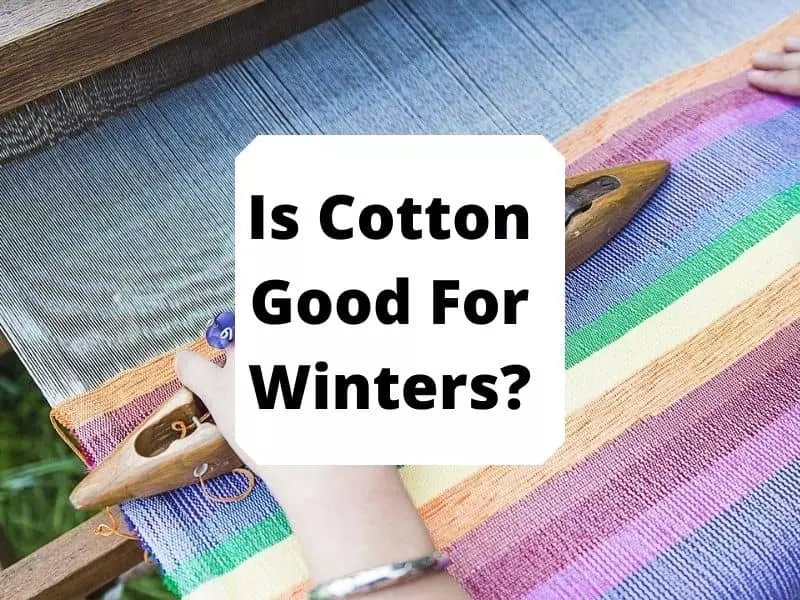 Is Cotton Good For Winters
