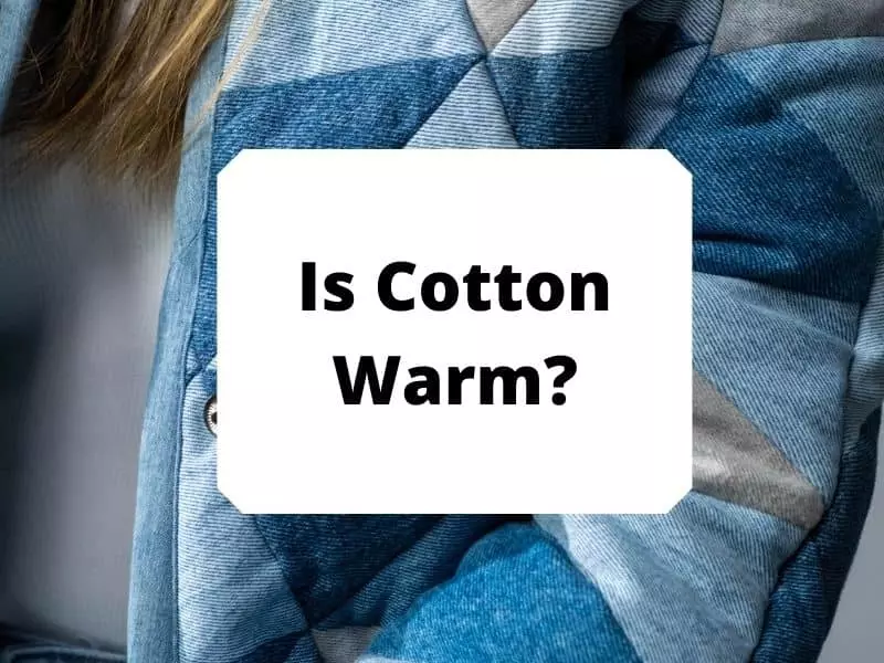 Is Cotton Warm