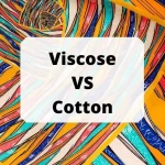 Viscose VS Cotton