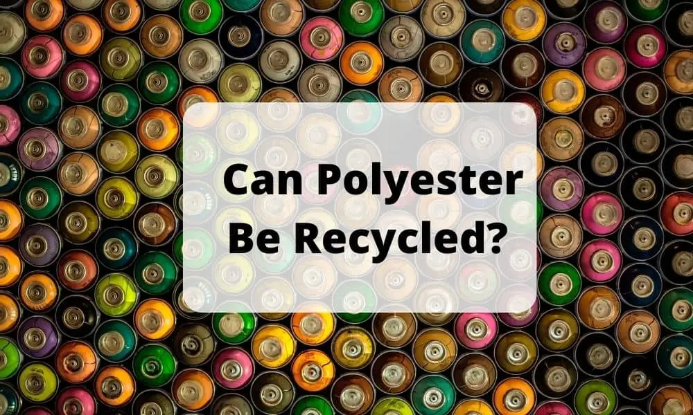 Can Polyester Be Recycled