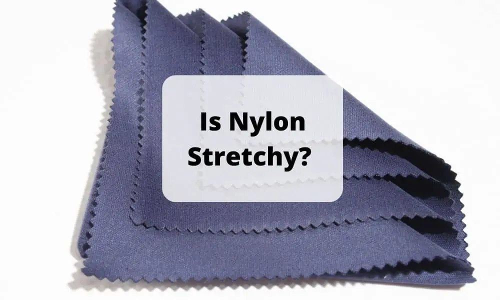 Is Nylon Stretchy 