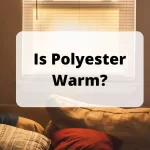 Is Polyester Warm