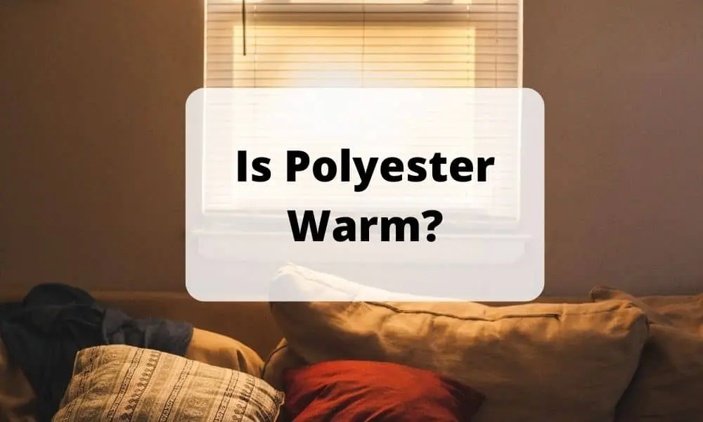Is Polyester Warm